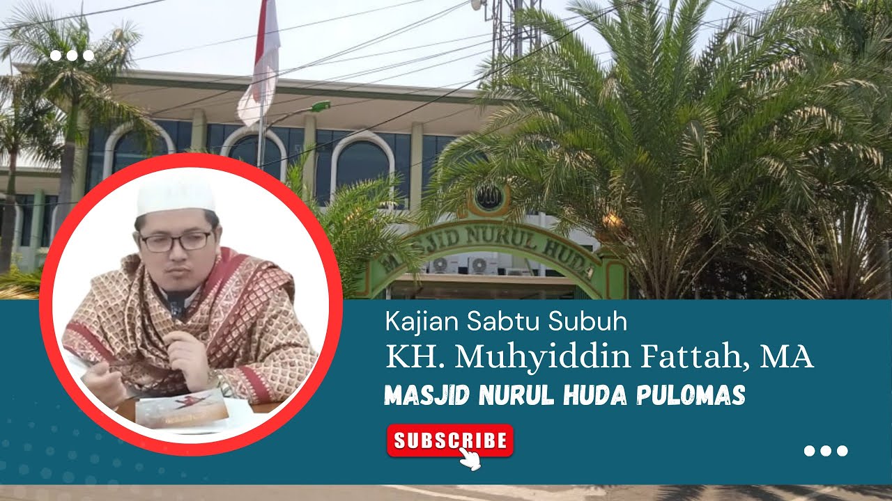 Kajian kitab Assamil Almuhammaddiyah | KH. Muhyiddin Fattah, MA 