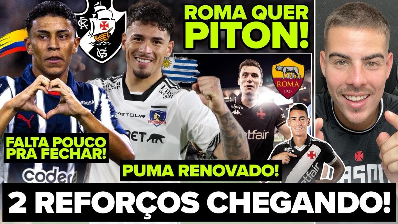 ROJAS E SALDIVIA CHEGANDO NO VASCO! FALTA POUCO PRA FECHAR! ROMA QUER LUCAS PITON! PUMA RENOVOU!