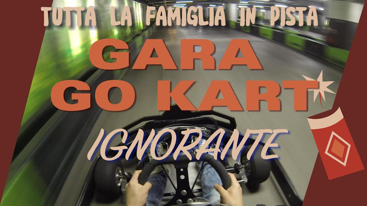 Gara ignorante con i Kart?? organizzala con tutta la famiglia... compreso tuo nonno di 80 anni