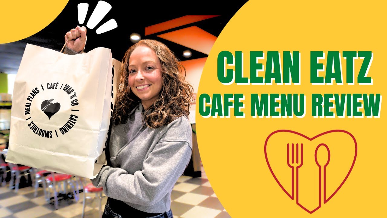 Clean Eatz Cafe Menu: An Honest Review