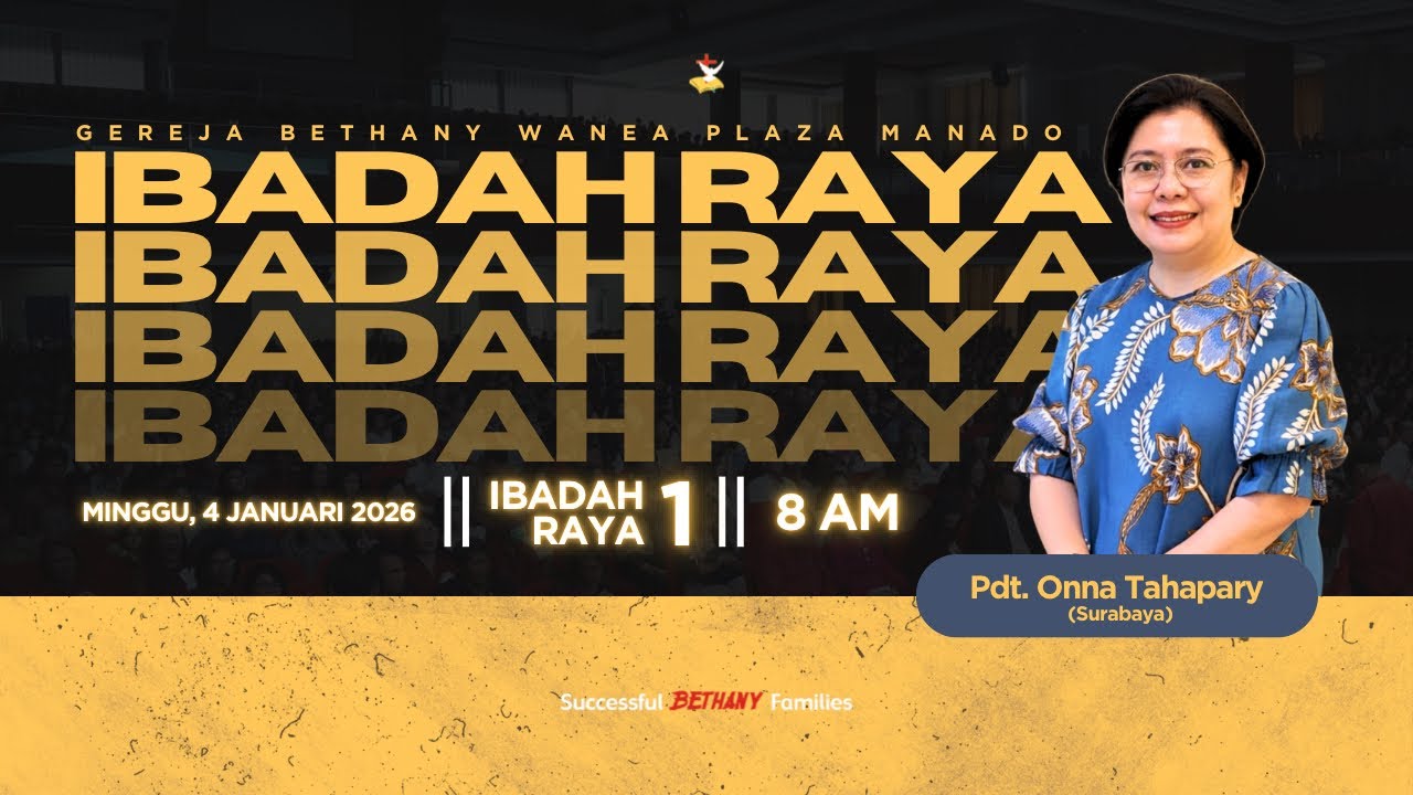 Ibadah Raya 1 - Minggu, 25 Januari 2026 - Pdt. Onna Tahapary