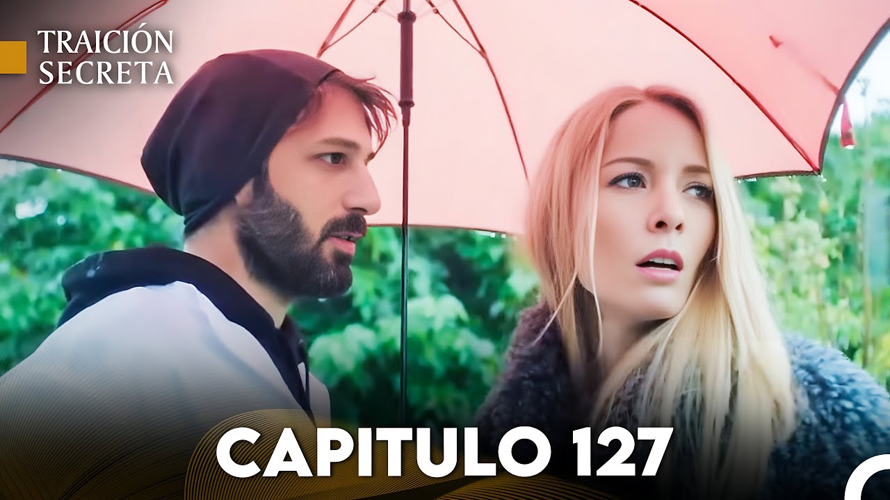 Traición Secreta Capítulo 127 (Doblado en Español) FULL HD