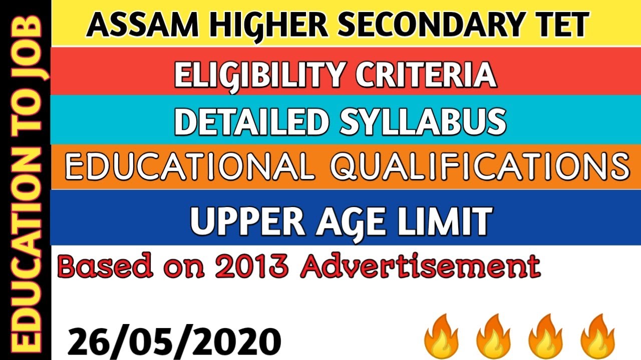 Assam higher secondary TET||Advertisement, Eligibility Criteria, Full Syllabus||Based on 2013 Advt.