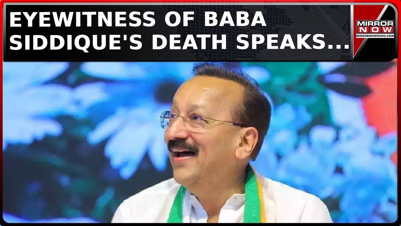 Baba Siddique's Death: Eyewitness Recounts Harrowing Events As Murder Investigation Unfolds | News
