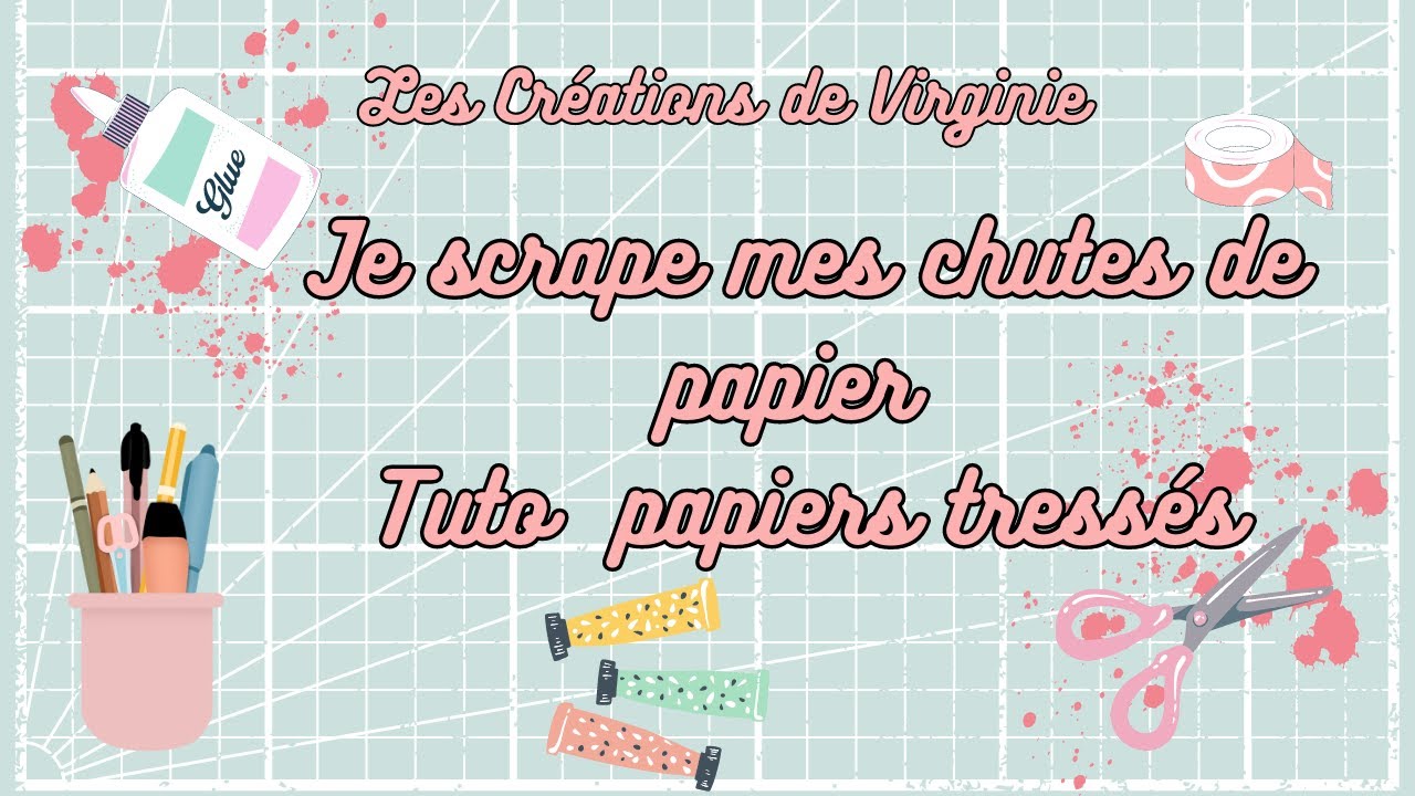 Tuto papiers tressés (utiliser ses chutes)