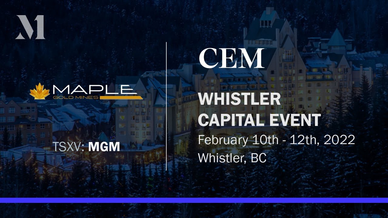 District scale gold potential | TSXV: MGM | CEM Whistler 2022