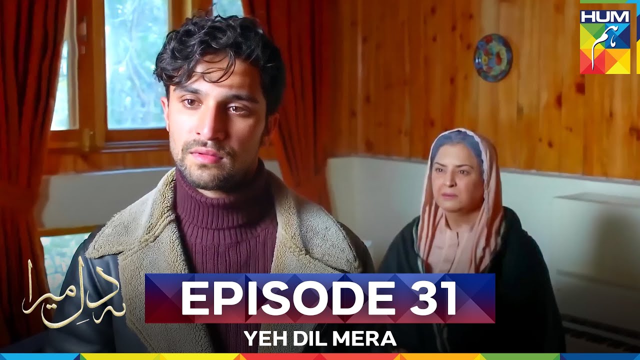 Yeh Dil Mera Episode 31