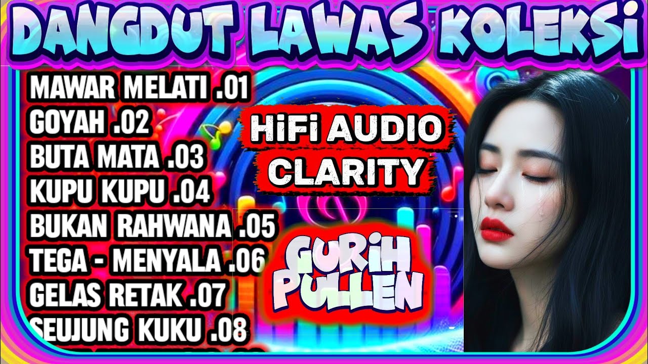 Koleksi dangdut terbaik -  seleksi dangdut terbaru - dangdut original - dangdut lawas nostalgia 
