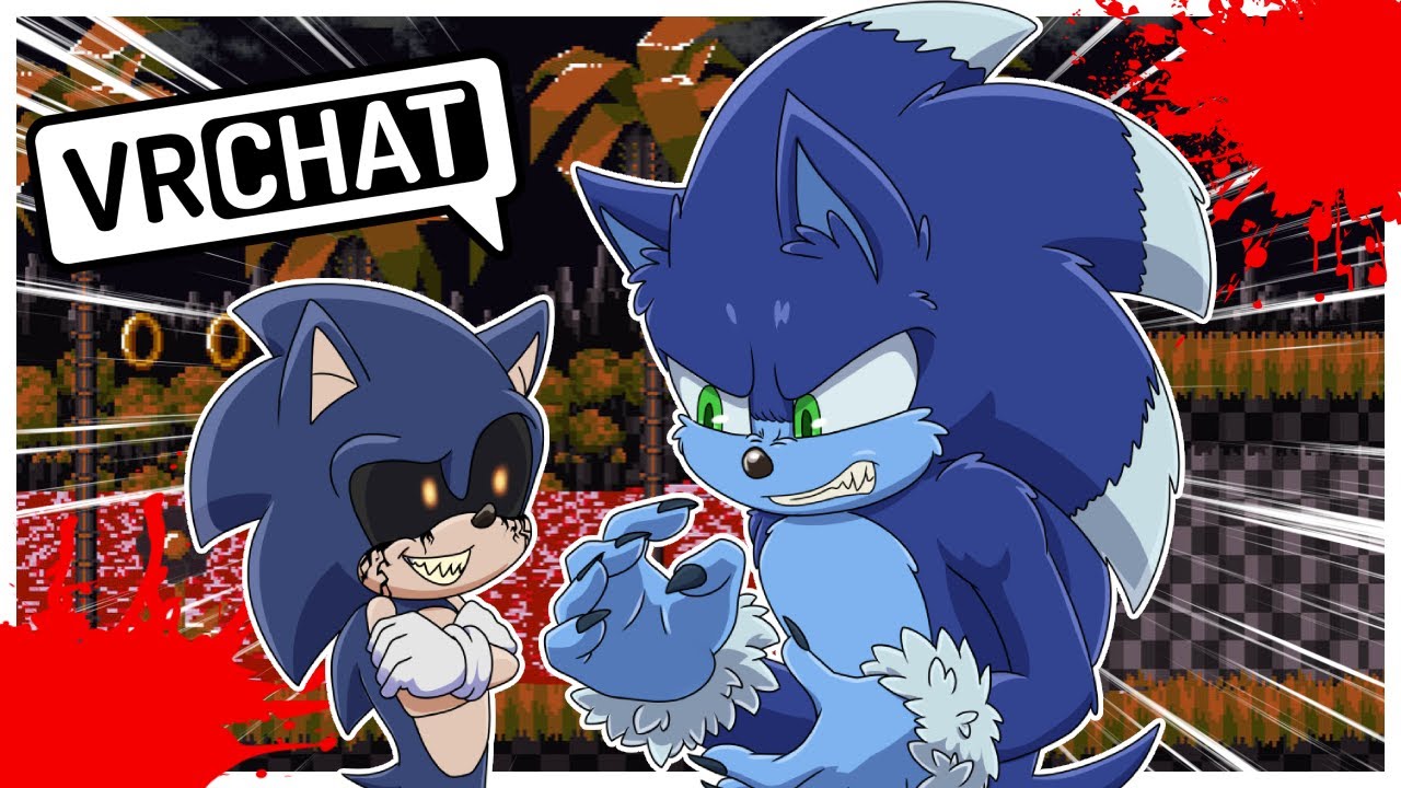 Movie Sonic The Werehog Meets Sonic.EXE In VRCHAT!!