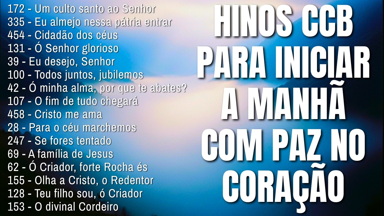 🌿 HINOS CCB PARA ALIVIAR A ALMA: COLETÂNEA DE 1 HORA PARA ENCONTRAR DESCANSO E RENOVO NO SENHOR 💫