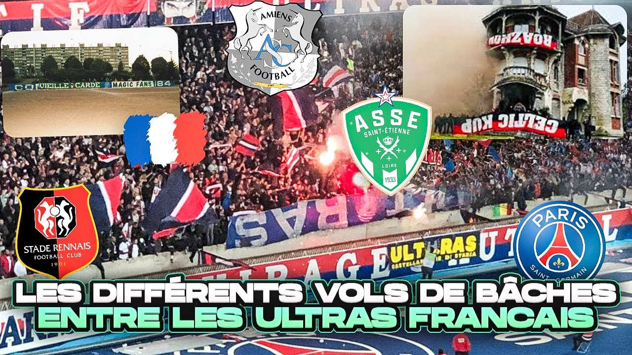 LES DIFFÉRENTS VOLS DE BÂCHES DES ULTRAS EN FRANCE ! 🇫🇷
