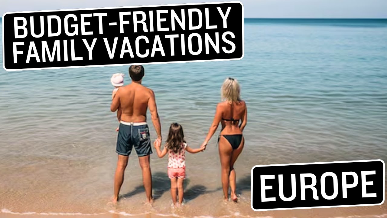 Budget-Friendly Family Trips to Europe in 2025