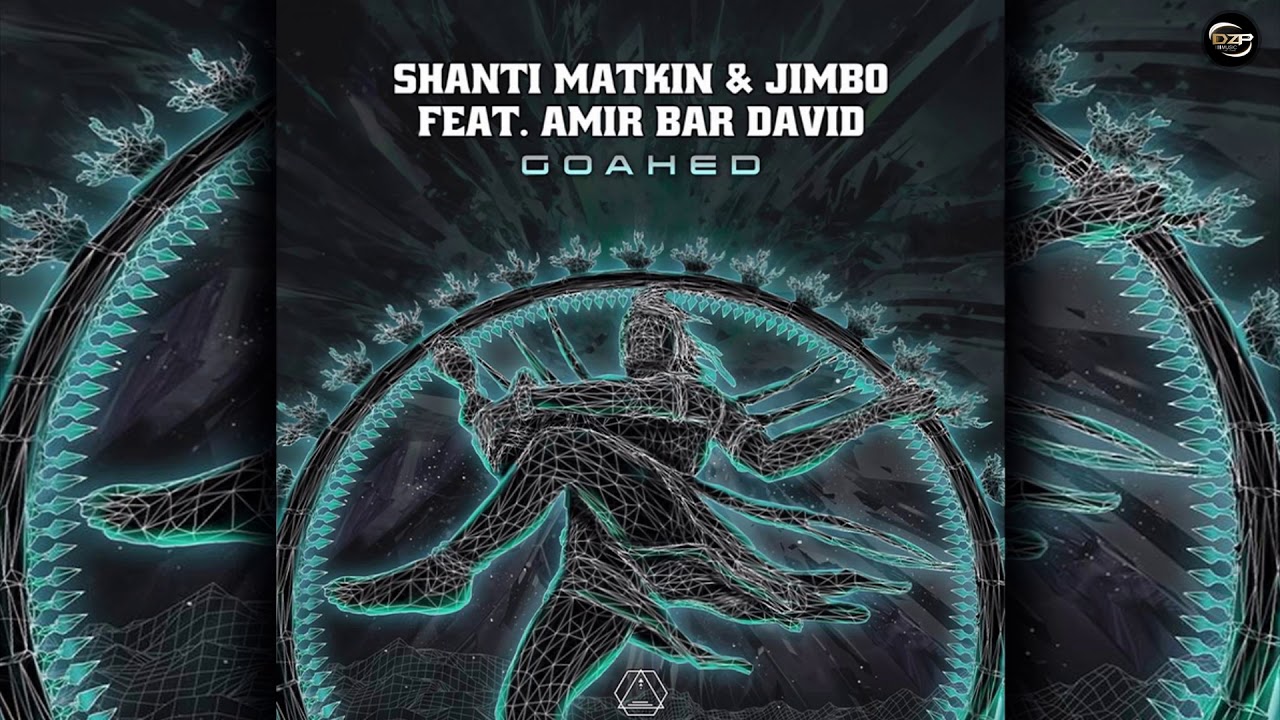 Shanti Matkin & Jimbo & Amir Bar David - Goahed