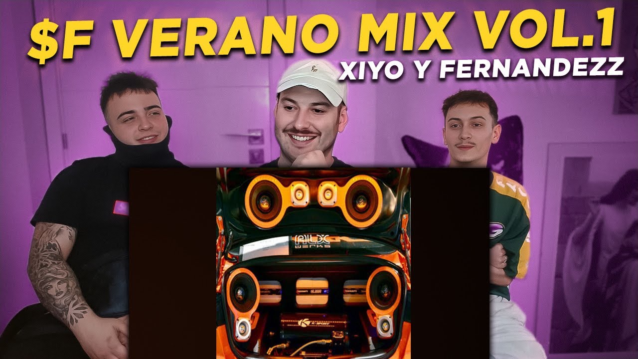 REACCIONANDO CON XIYO Y FERNANDEZZ A : $F VERANO MIX VOL.1