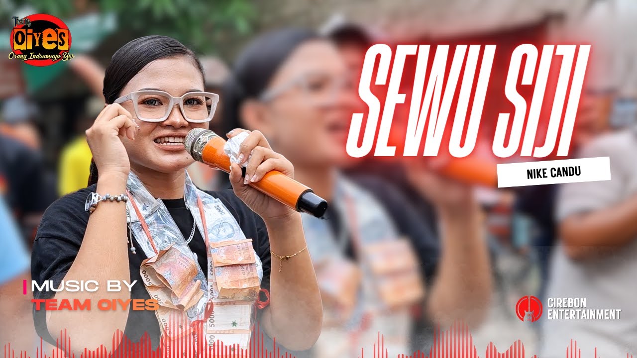 SEWU SIJI - NIKE CANDU | Live Music TEAM OIYES ❗ Show Desa Gebang Kulon | Gebang | Cirebon
