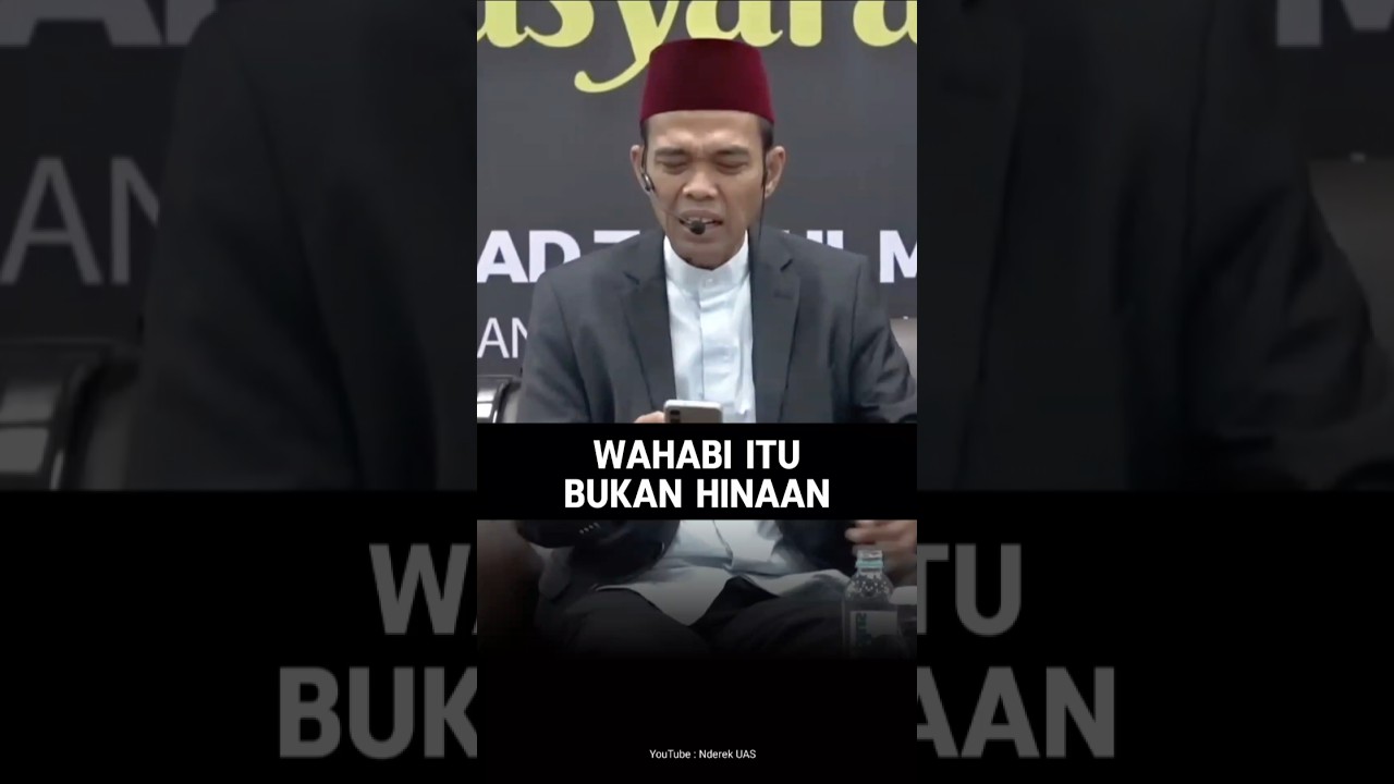 Siapa Itu Wahabi ??? #uas #ustadabdussomad