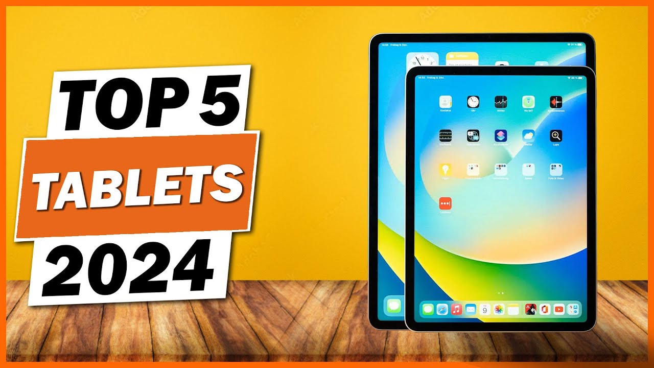 Top 5 - Best Tablets 2024 I Best Tablet