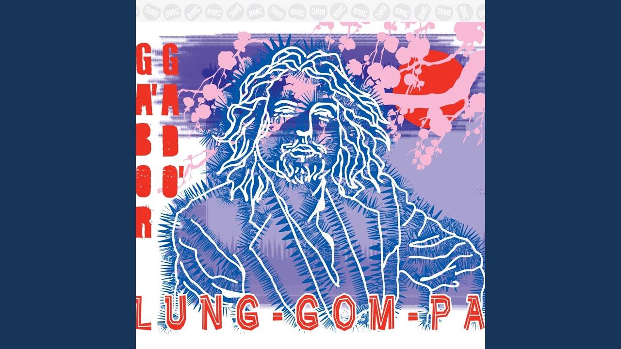 Lung-Gom-Pa (feat. Joe Quitzke, Mátyás Szandai, Tamás Geröly, Kristóf Bacsó, György...