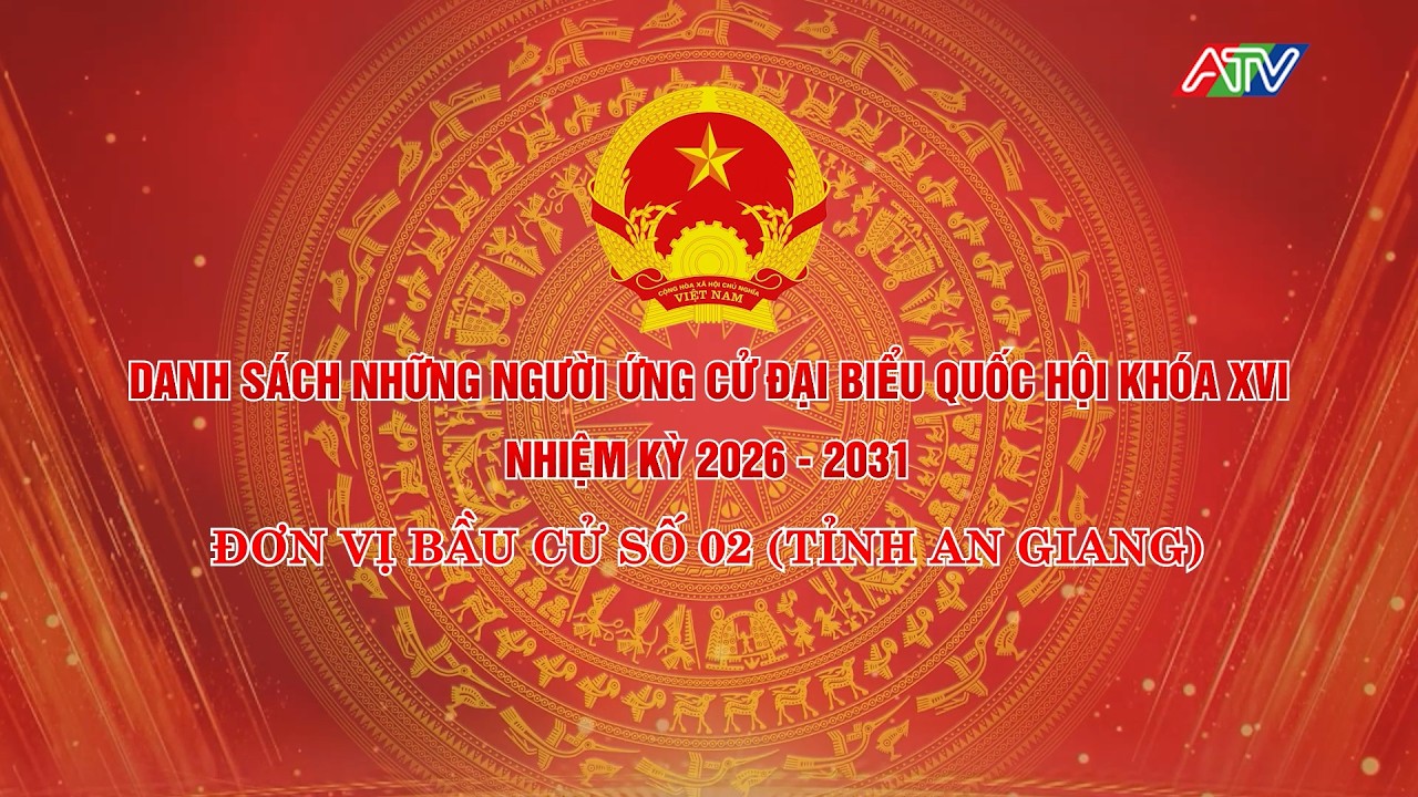 Danh sách những người ứng cử đại biểu Quốc hội khóa XVI, nhiệm kỳ 2026 - 2031 - Đơn vị bầu cử số 2