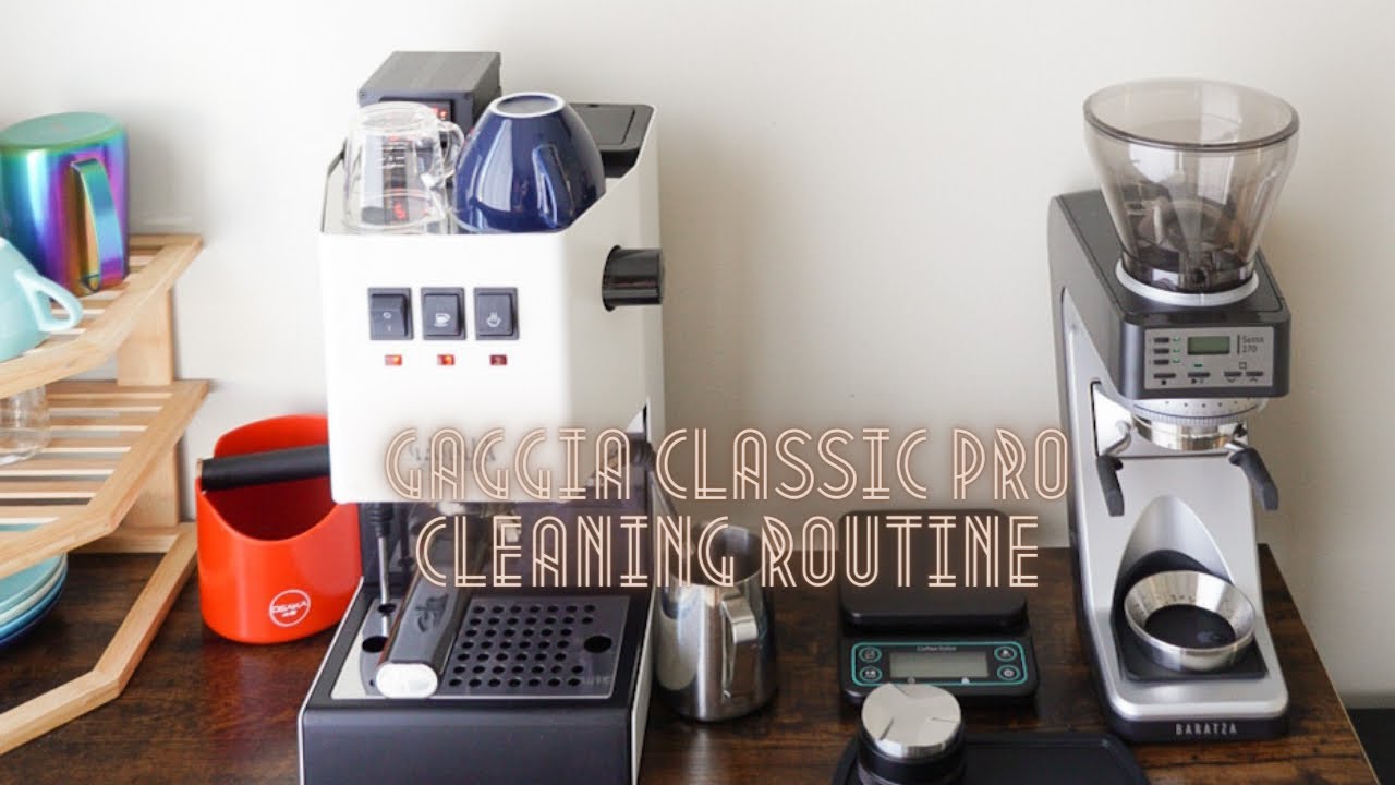 GAGGIA CLASSIC PRO CLEANING ROUTINE