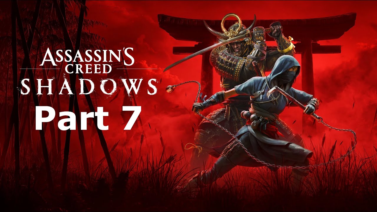 Assassins Creed Shadows Gameplay Walktrough Part 7 [60 FPS PC] - No Commentary (FULL GAME)
