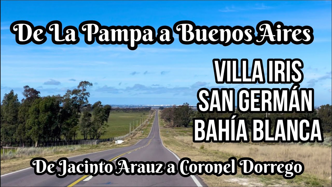 De LA PAMPA a BUENOS AIRES | Villa Iris | San German | Bahía Blanca | en moto por Argentina
