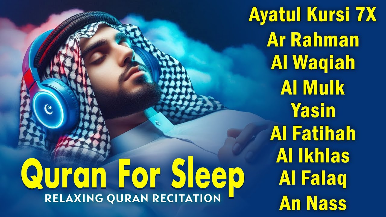 The Best Quran Recitation For Deep Sleep | Al-Fatihah, Ayat Al-kursi, Yasin ,Ar-rahman,AlWaqiah,Mulk