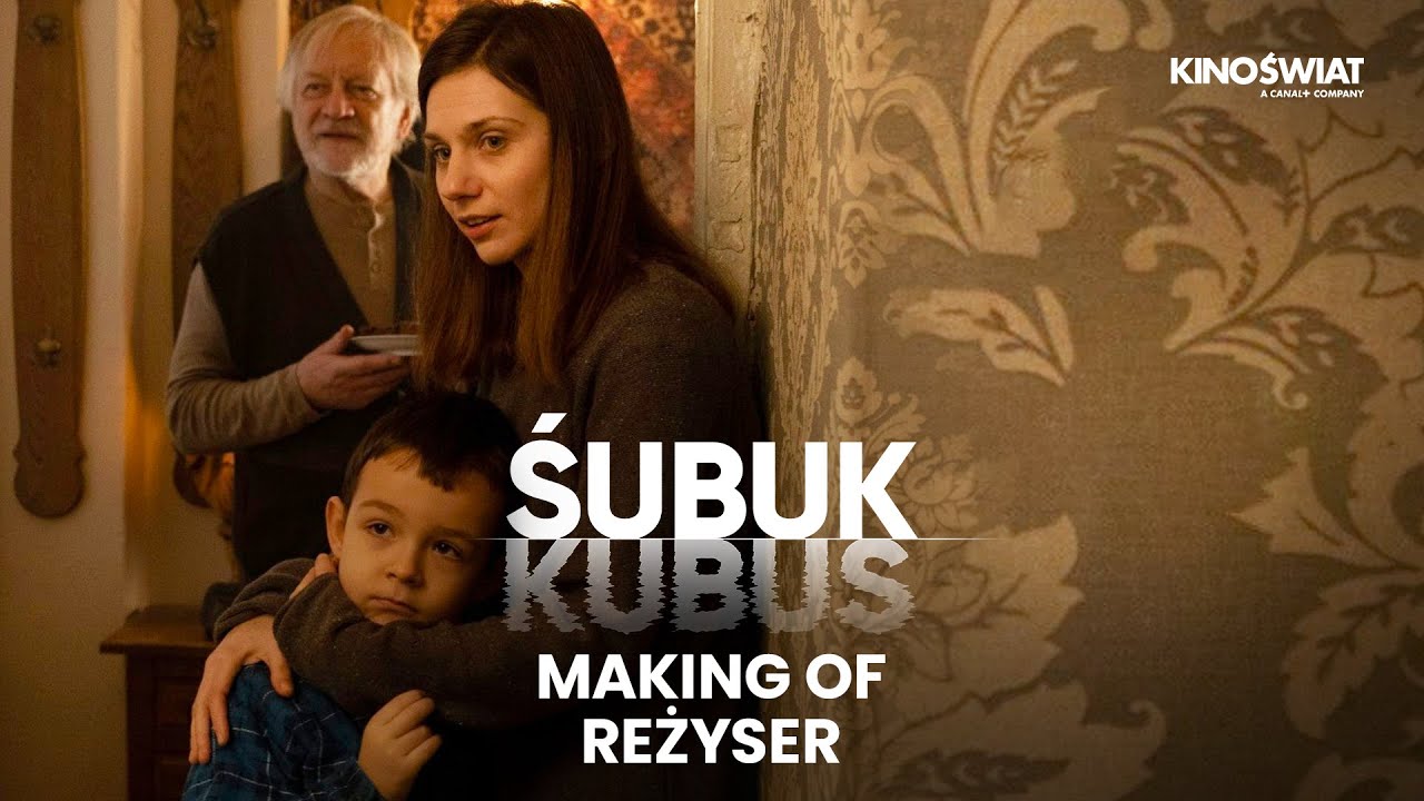 ŚUBUK | Making of reżyser | Kino Świat