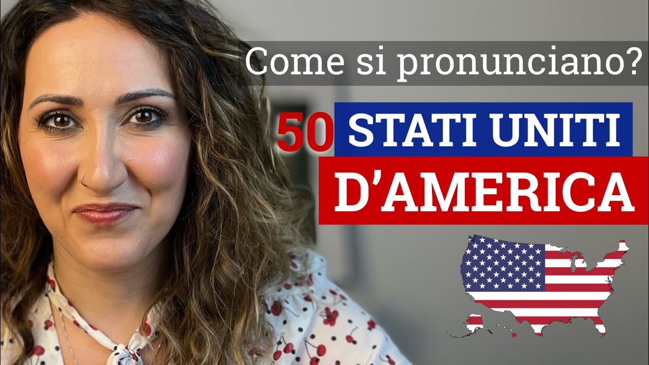 Pronunciation Practice. Come Si Pronunciano I 50 Stati Uniti D’America? | Miriam Romeo English Coach