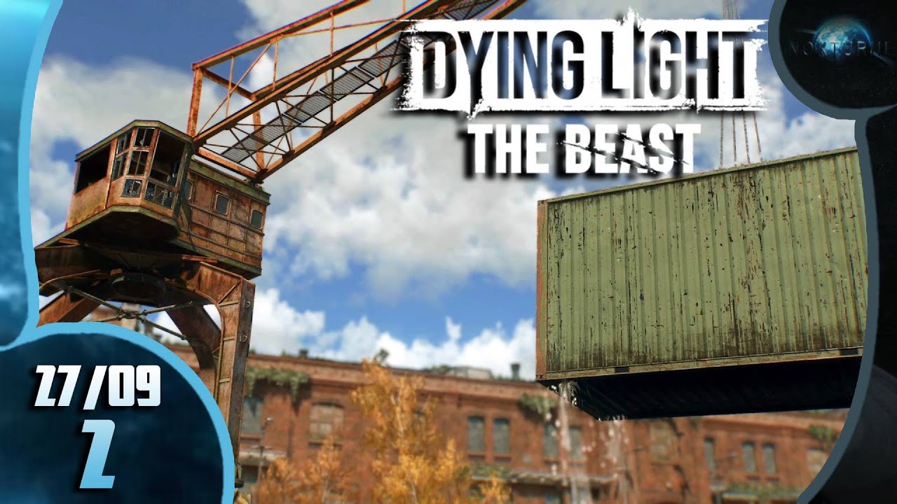 CAP GRUTIER EN POCHE ! | Dying Light : The Beast [VOD - 27/09/25 - 2/3]