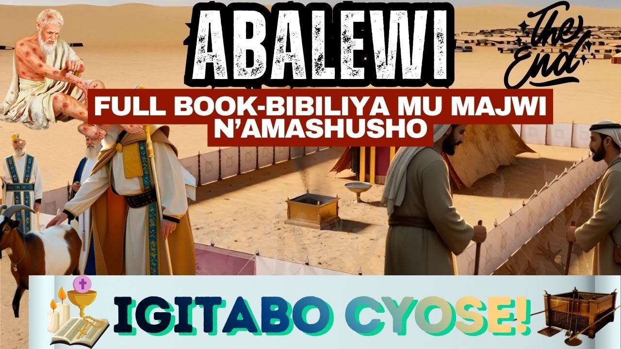 IGITABO CY'ABALEWI CYOSE  IGICE 1-27/2HOURS//Bibiliya mu Majwi n'Amashusho/Missionary CYIZA Benjamin