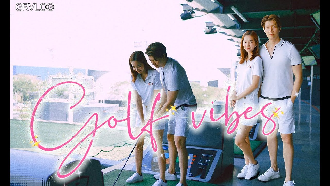 Gxxod&Richy vlog : Let do golf vibes ไปลองตีกอล์ฟกัน !