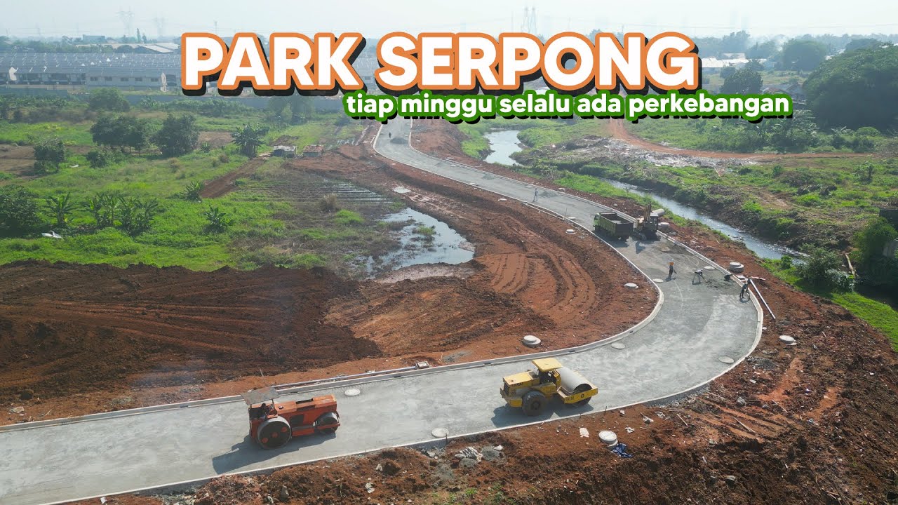 ini jalan ngarah kemana hayo? Perumahan Park Serpong Update Progress per 21 Juli 2025