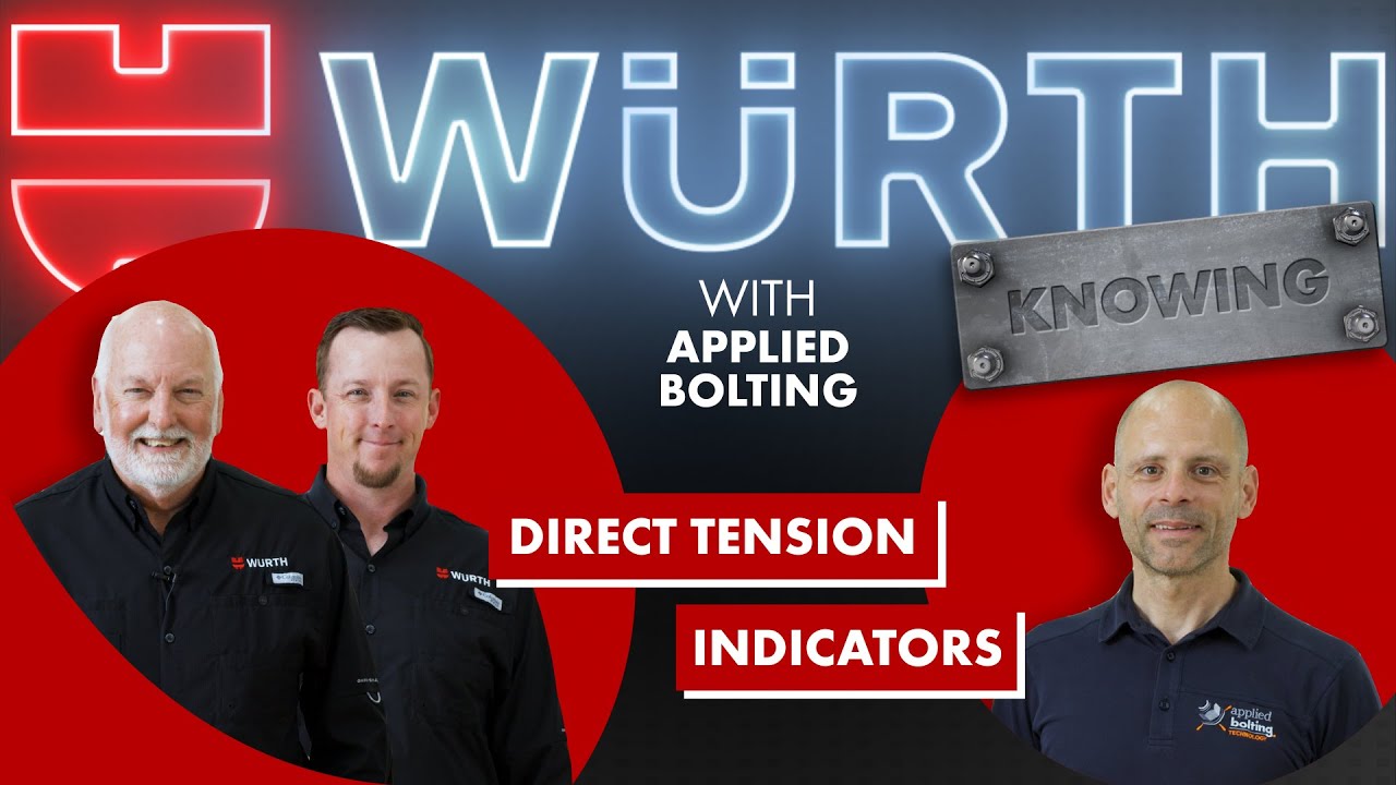 Direct Tension Indicators (DTI's) | Würth Knowing Episode 19
