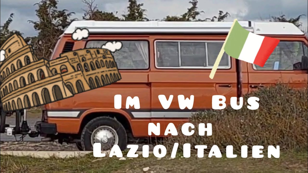 Mit dem VW Bus T3 in Lazio (Italien)