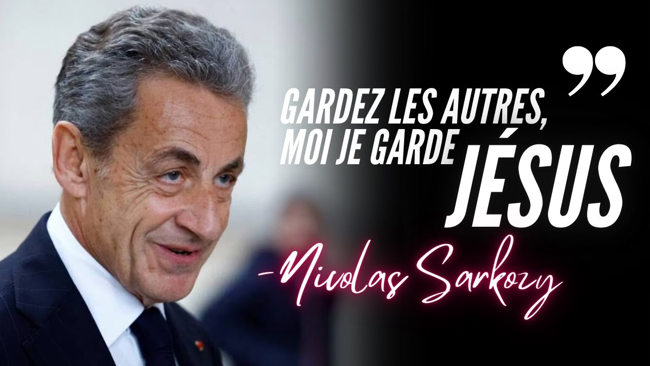 NICOLAS SARKOZY GLORIFIE LE NOM DE JÉSUS
