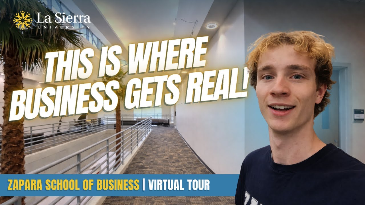 Virtual Tour | Zapara School of Business | La Sierra University