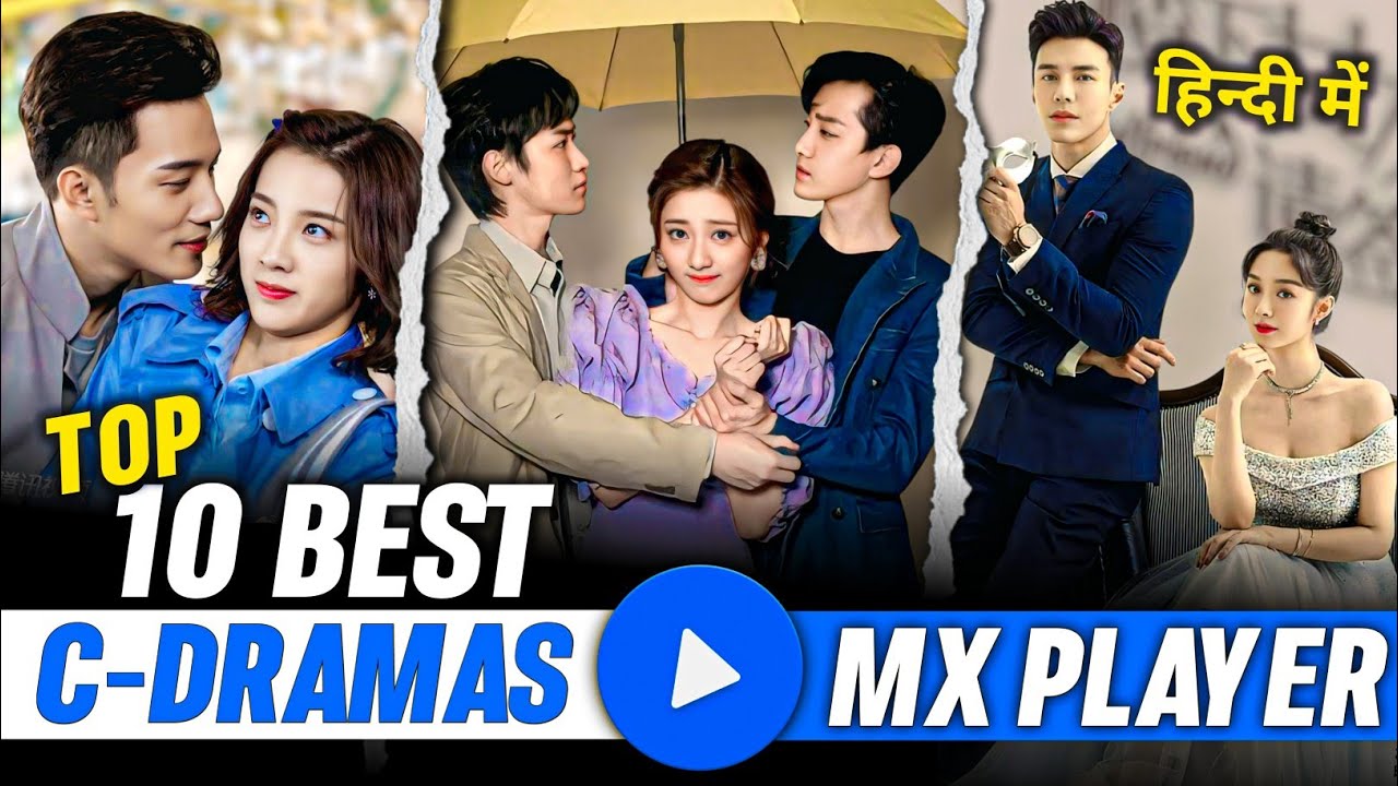 Top 10 Best MX Player Chinese Dramas in Hindi Dubbed | Part-1 | The RK Tales