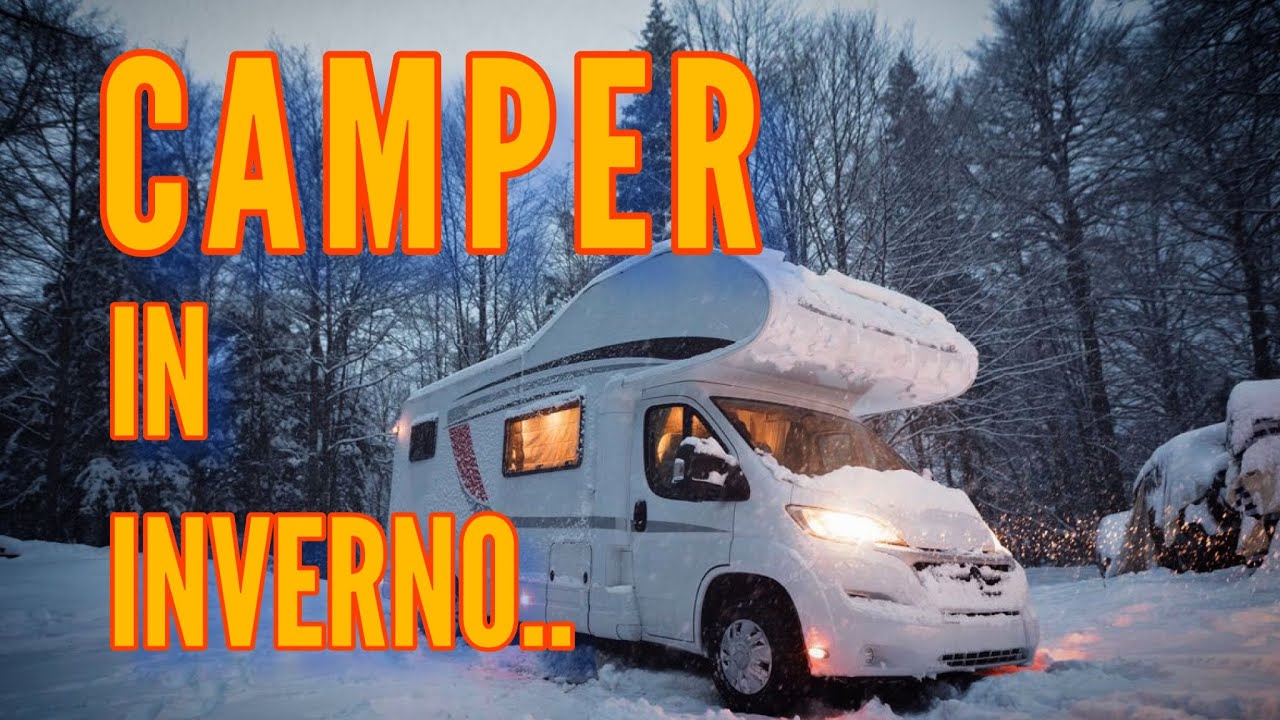 CAMPER in INVERNO ?? Le mie SOLUZIONI 😳🥶🤙👍💪🔝