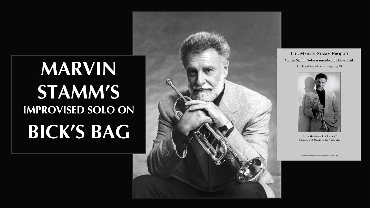 Marvin Stamm's Improvised Solo on Bick's Bag (Bill Mays)