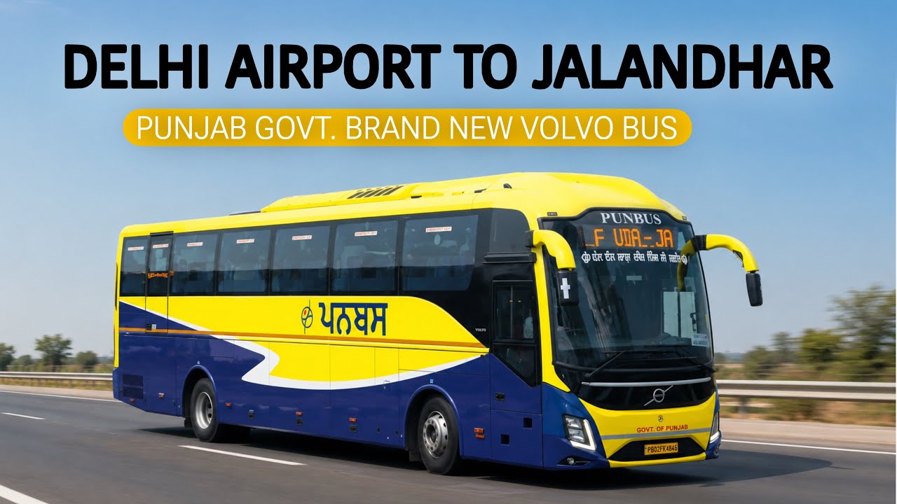 Delhi Airport To Jalandhar Punbus Volvo | Punjab Govt. Brand New Bus 