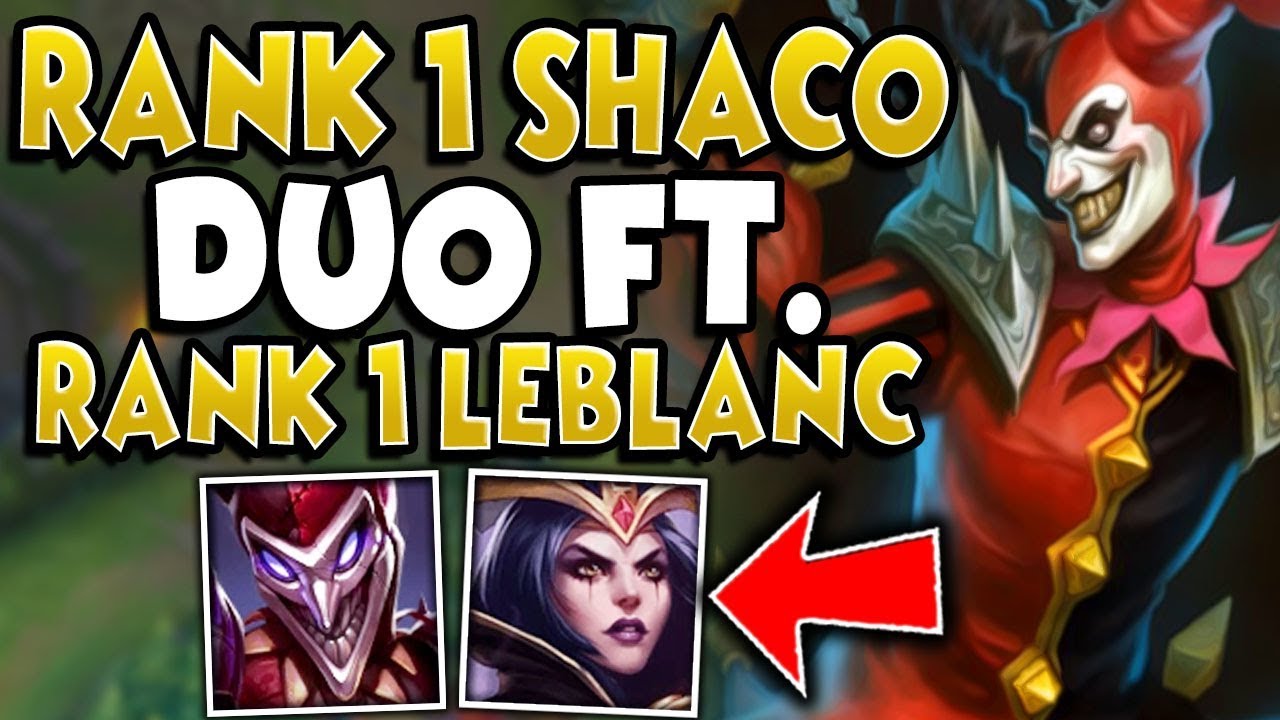 ChaseShaco | RANK 1 LEBLANC AND SHACO WORLD DUO QUEUE?!? NO ONE IS SAFE! - League of Legends