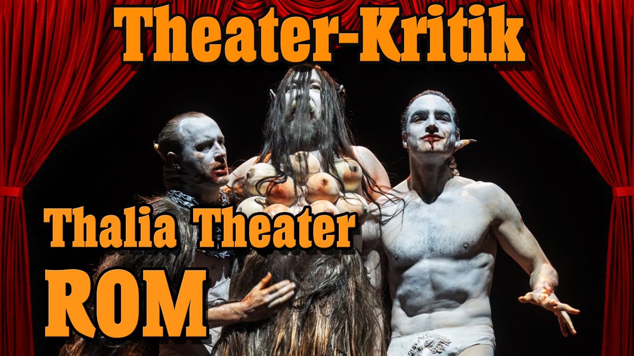 Rom - William Shakespeares - Thalia Theater - Theater-Kritik