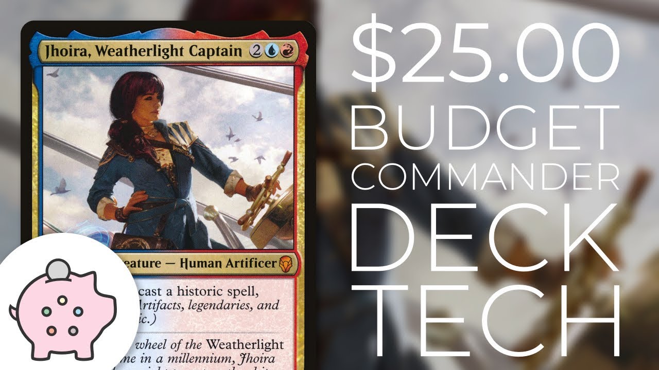 Jhoira, Weatherlight Captain - EDH Budget Deck Tech $25 | Magic the Gathering | Commander