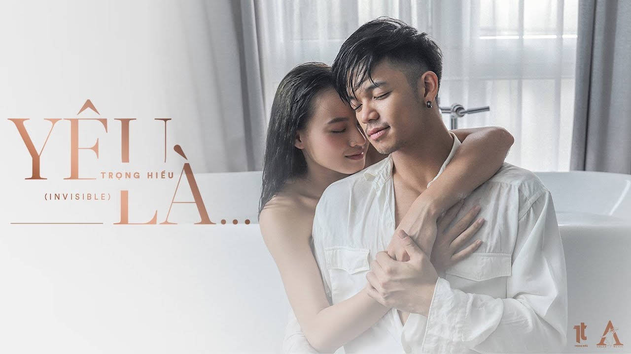 Y&ecirc;u L&agrave;... (Invisible) - Trọng Hiếu | Official Music Video 4k