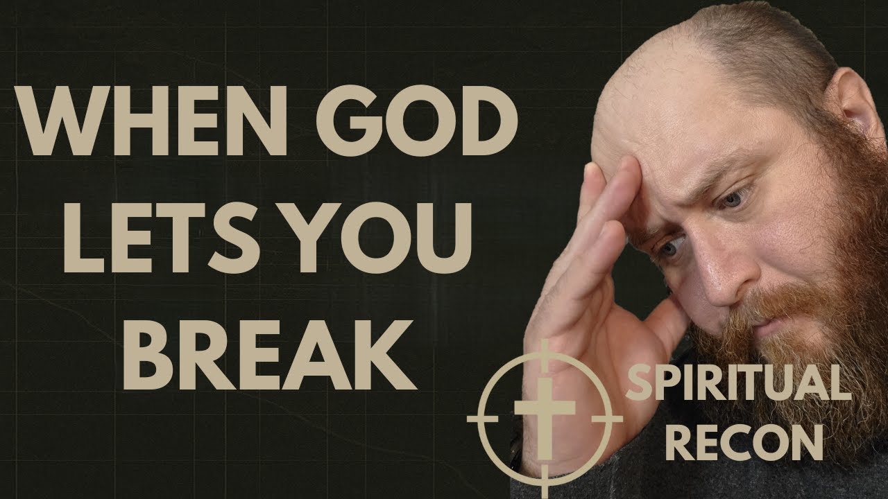 When God Lets You Break