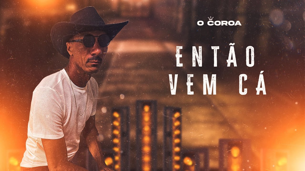 Então Vem Cá - O COROA