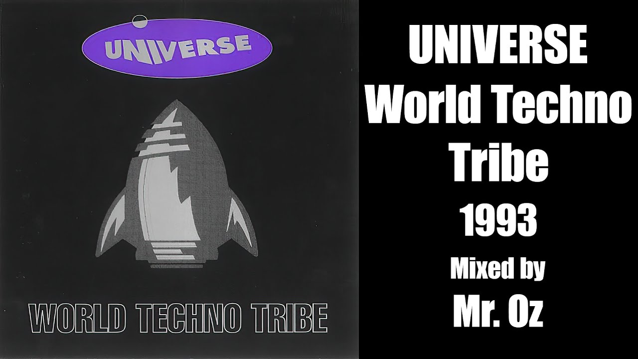 [Trance/Techno] Universe  - World Techno Tribe (1993) - Mixed by Mr. Oz