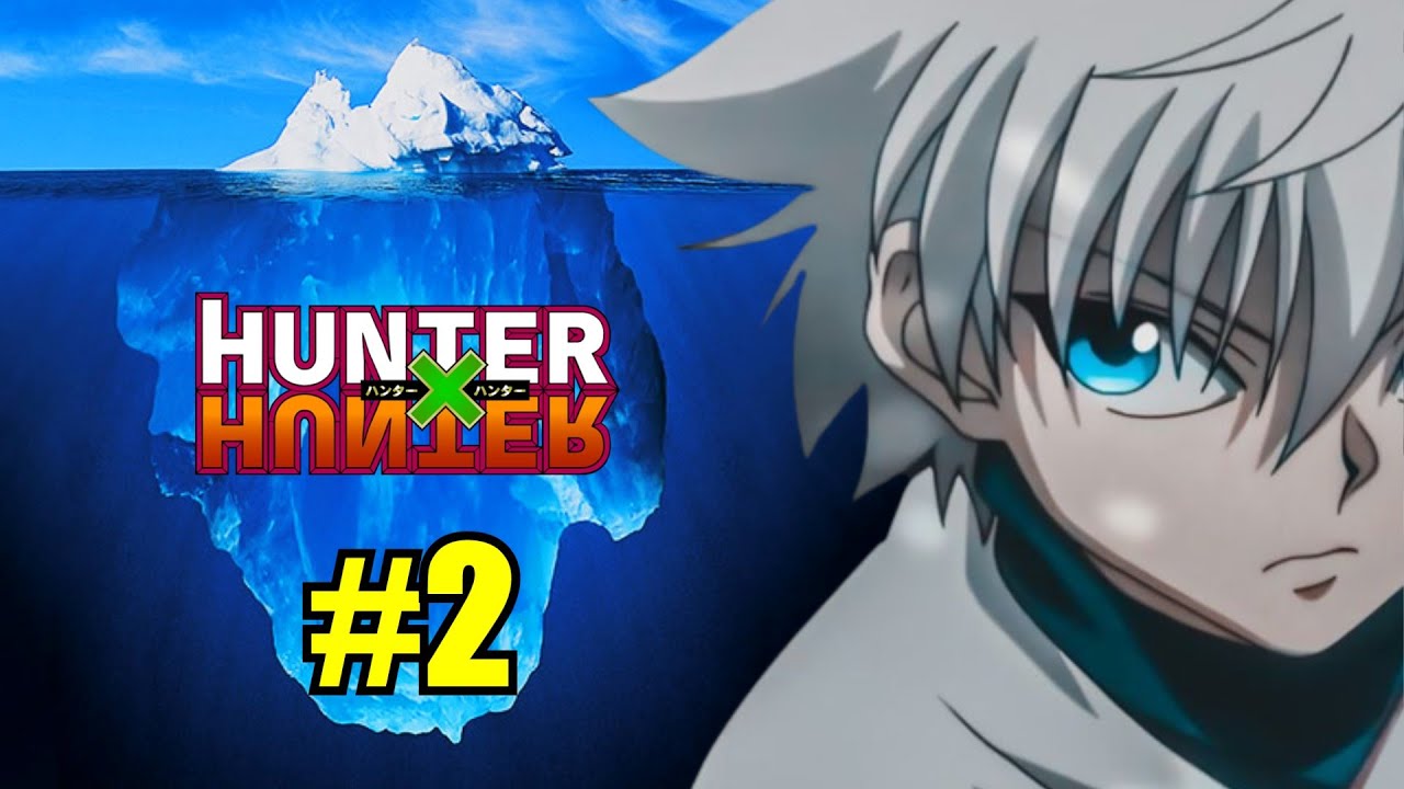 L'ICEBERG de HUNTER x HUNTER EXPLIQUÉ ! [Partie 2]