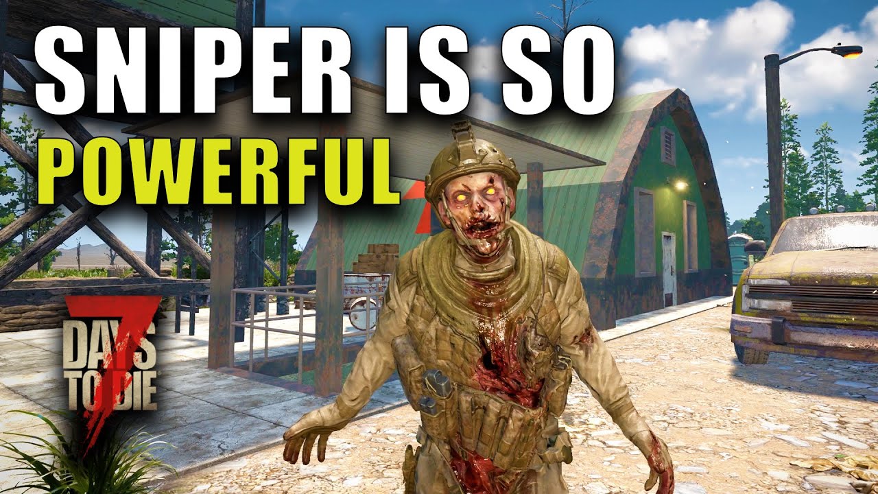 Sniper is OP - SURVIVAL REVIVAL -  7 Days To Die 2.5